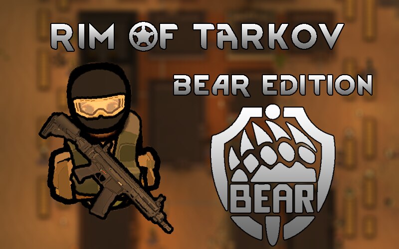 DR] Rim Of Tarkov - BEAR Edition - Skymods